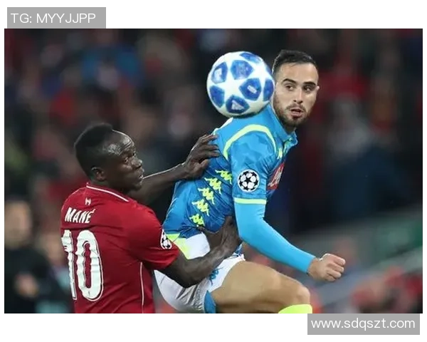 欧冠激战利物浦对决那不勒斯精彩视频回顾与分析 欧冠激战利物浦对决那不勒斯精彩视频回顾与分析